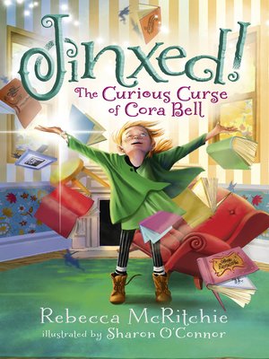 cover image of Jinxed!: The Curious Curse of Cora Bell